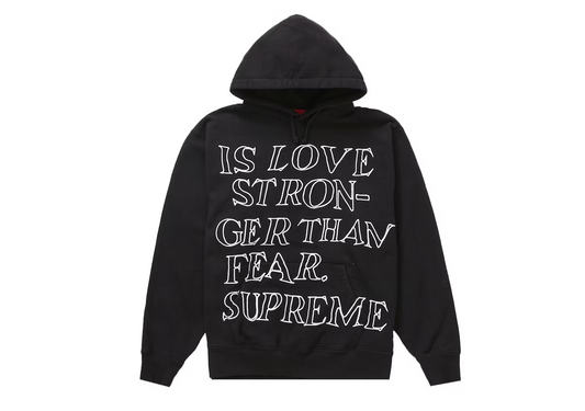 Supreme Stronger Than Fear Hooded Sweatshirt Black