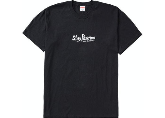 Supreme Stay Positive Tee Black